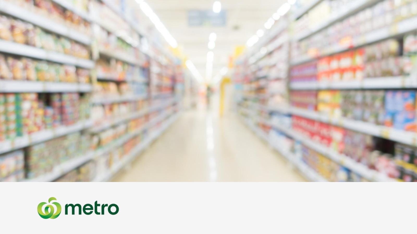 Empowering Woolworths Metro with Advanced Analytics