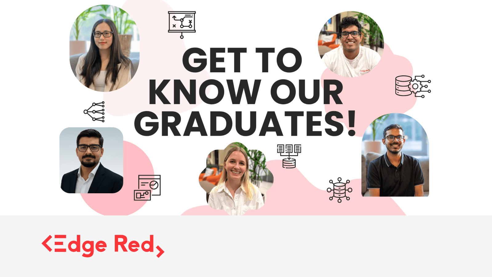 Meet the humans behind the AI: Introducing our newest grads